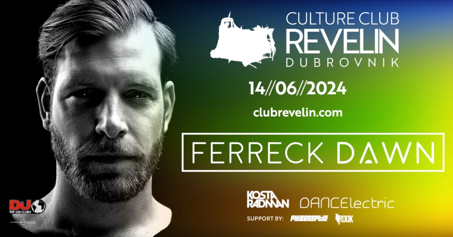 Ferreck Dawn @ Club Revelin (Dubrovnik)