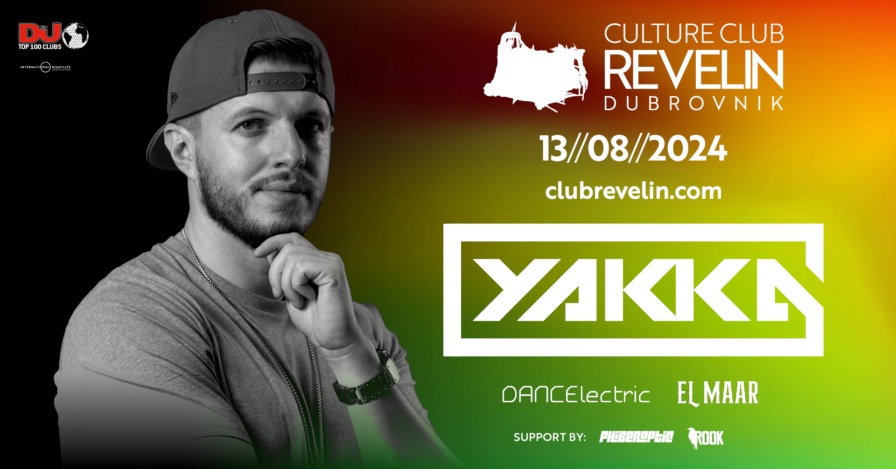 Yakka @ Club Revelin (Dubrovnik)