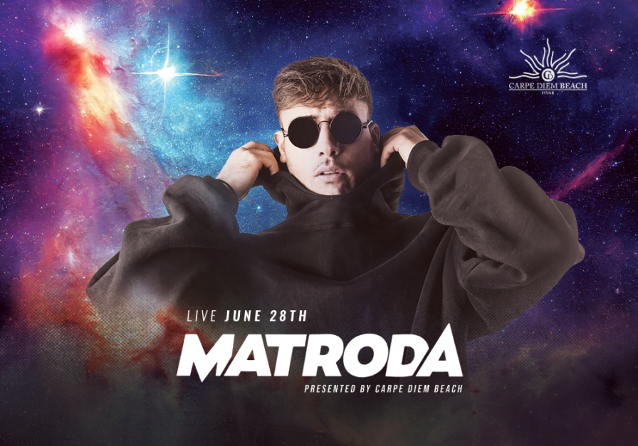 Matroda @ Carpe Diem Beach (Hvar)