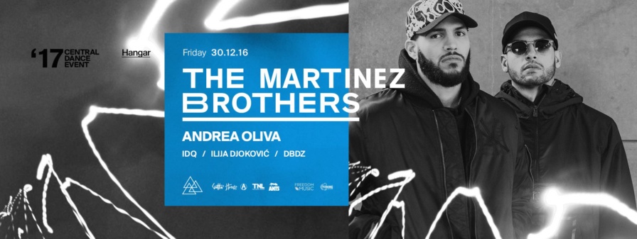 The Martinez Brothers @ Hangar (Belgrade)