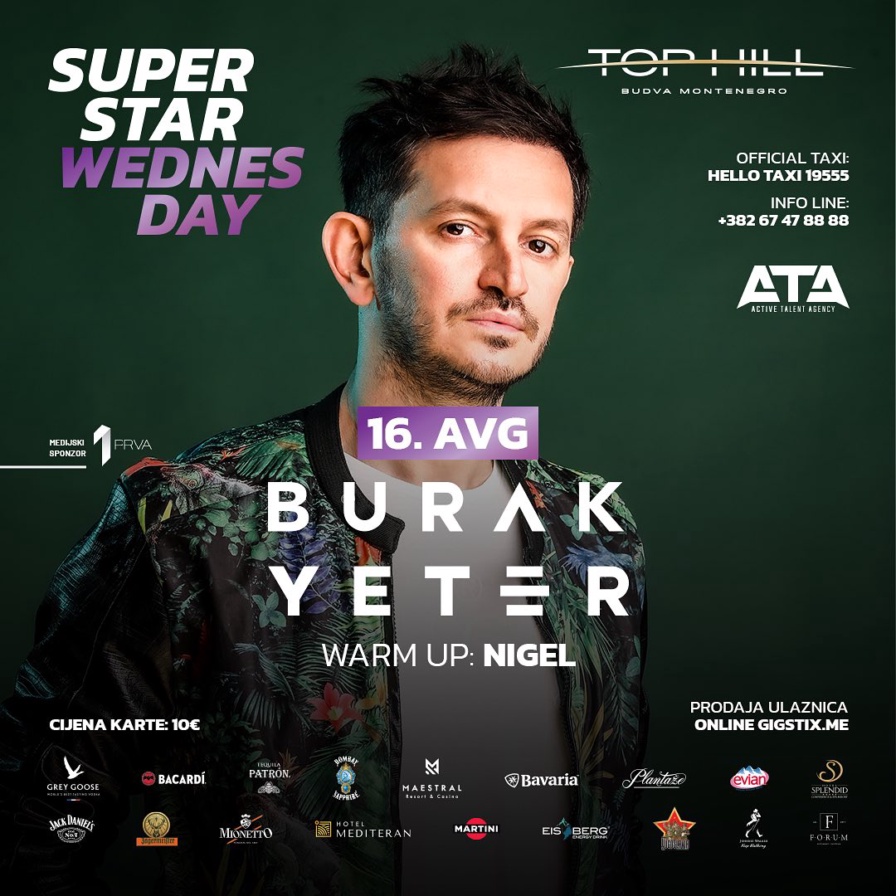 Burak Yeter @ Top Hill (Budva)