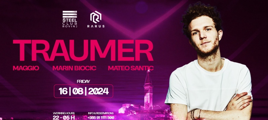 Traumer @ Steel (Rovinj)