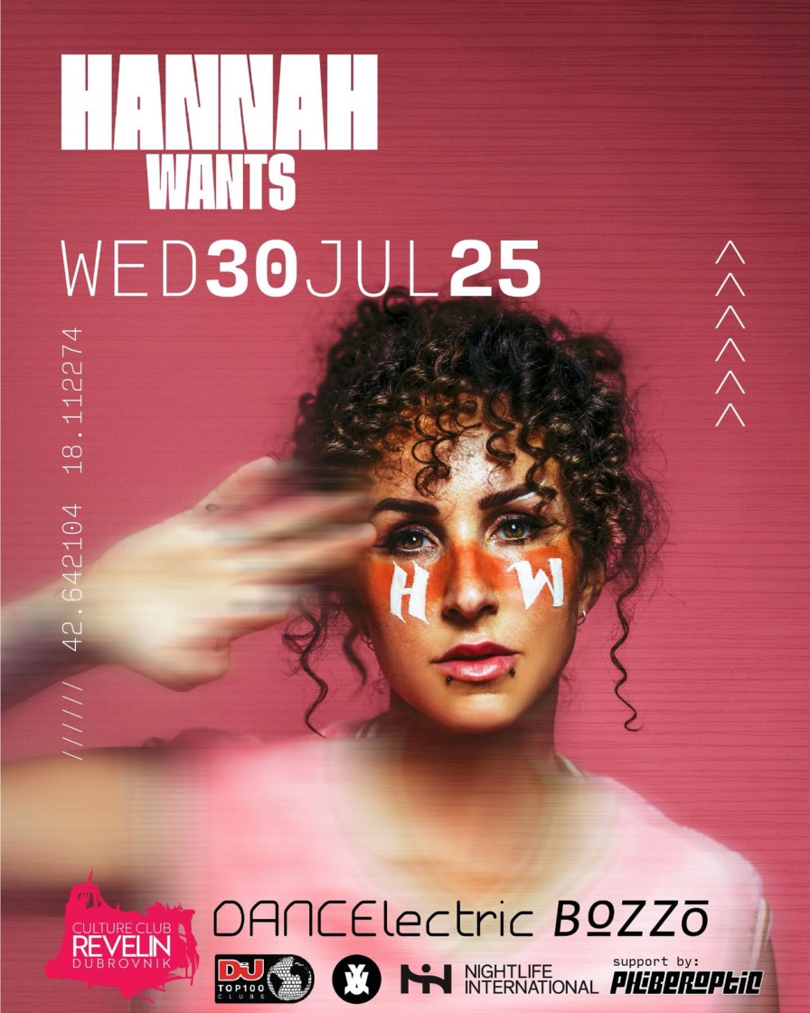 Hannah Wants @ Club Revelin (Dubrovnik)