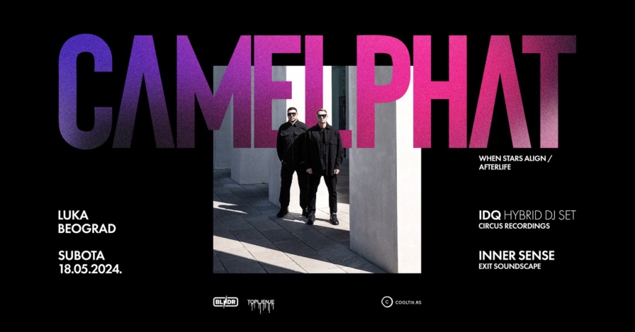 Camelphat @ Hangar (Belgrade)