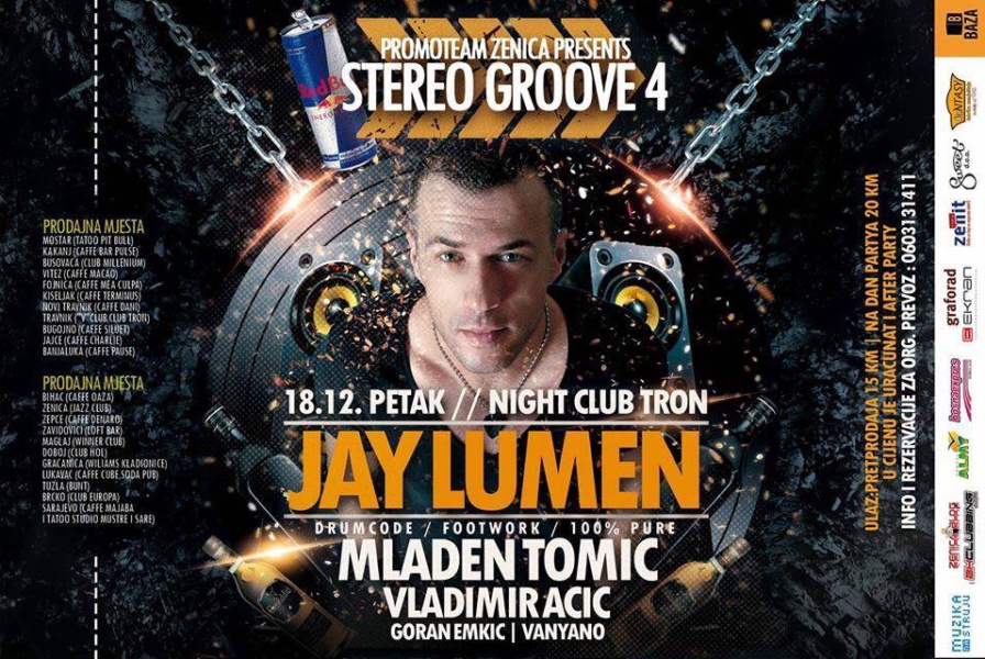 Jay Lumen @ Club Tron (Nova Bila)