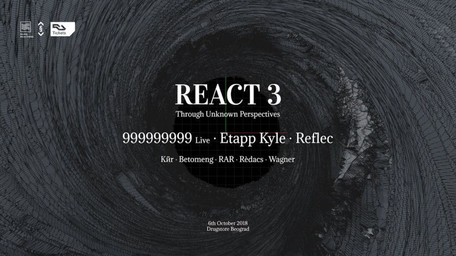 REACT Festival 2018 @ Drugstore (Belgrade)
