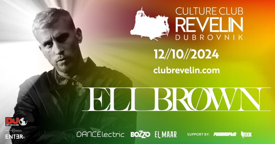 Eli Brown @ Club Revelin (Dubrovnik)