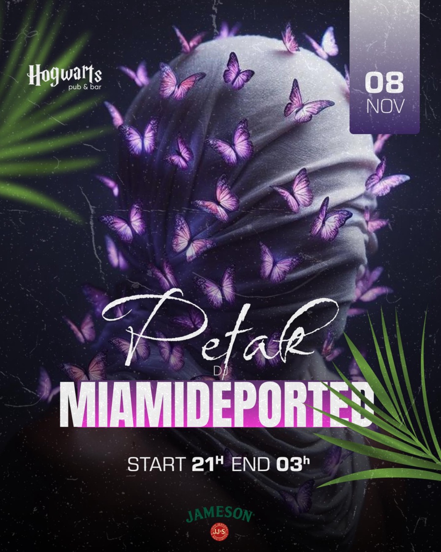 MIAMIDEPORTED @ Hogwarts Pub (Banja Luka)