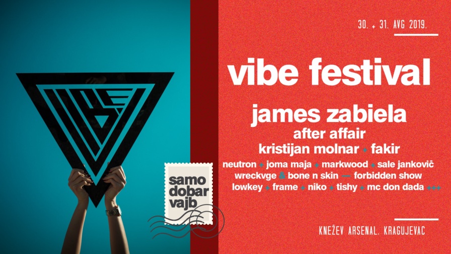 Vibe Festival 2019 @ Knežev arsenal (Kragujevac)