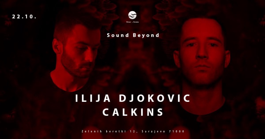 Ilija Đoković, Calkins @ Silver & Smoke (Sarajevo)