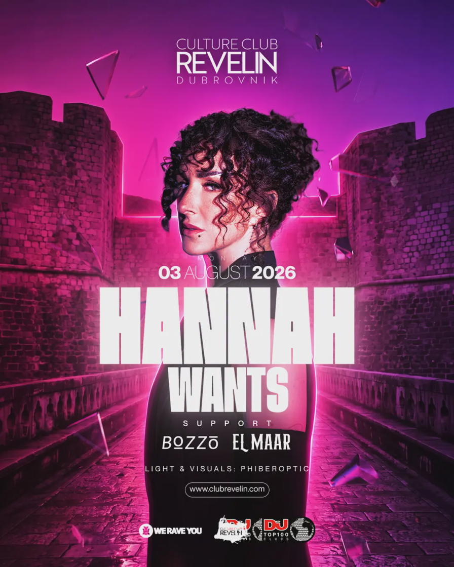Hannah Wants @ Culture Club Revelin (Dubrovnik)
