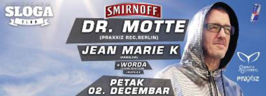  Dr. Motte, Jean Marie K @ Sloga (Sarajevo)