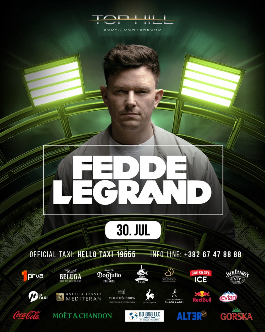 Fedde Le Grand @ Top Hill (Budva)