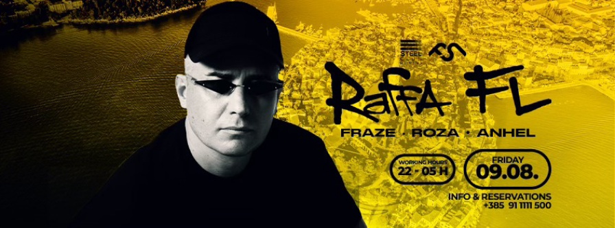 Raffa FL @ Steel (Rovinj)