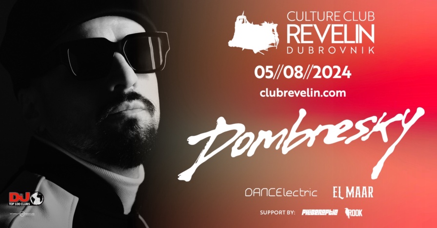 Dombresky @ Club Revelin (Dubrovnik) 