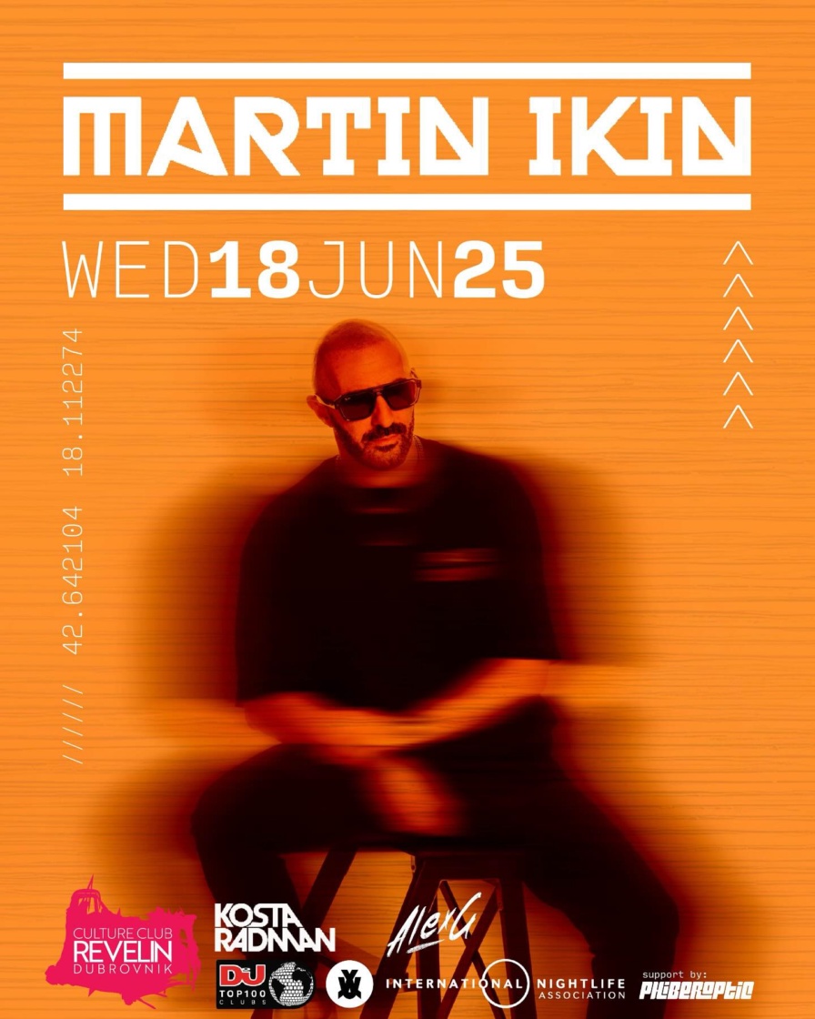 Martin Ikin @ Club Revelin (Dubrovnik)