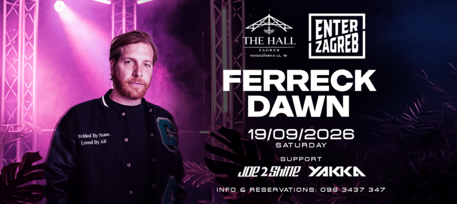 Ferreck Dawn @ The Hall (Zagreb)