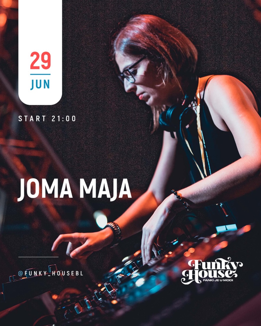 Joma Maja @ Funky House (Banja Luka)