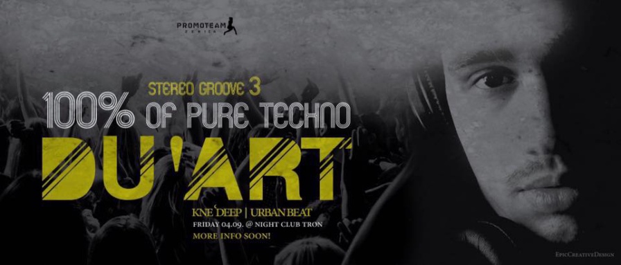 Du'Art @ Club Tron (Nova Bila)