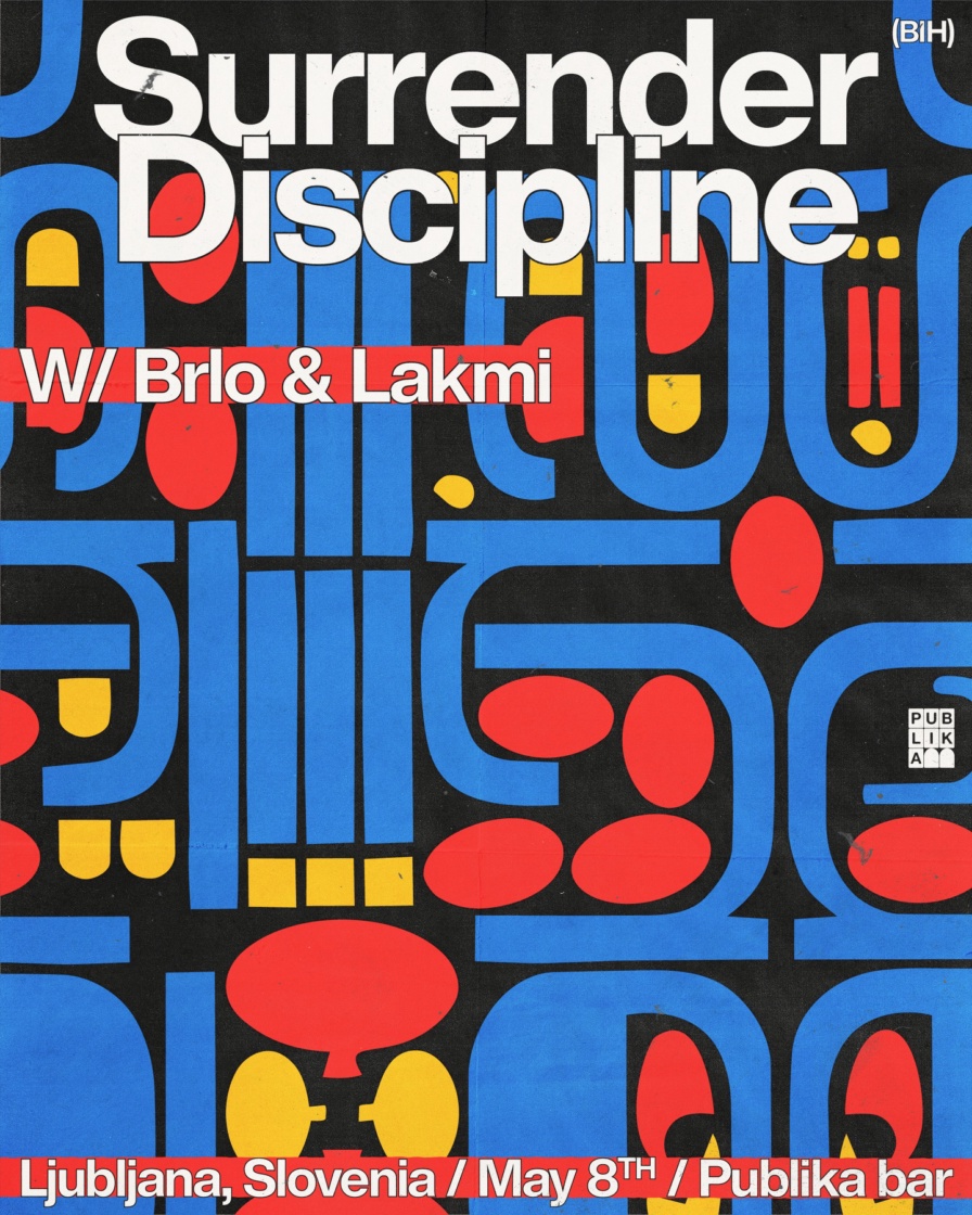 Surrender Discipline @ Publika (Ljubljana)