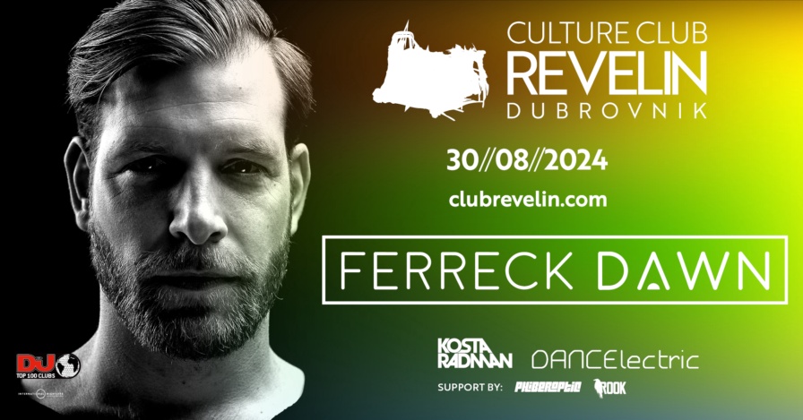 Ferreck Dawn @ Club Revelin (Dubrovnik)
